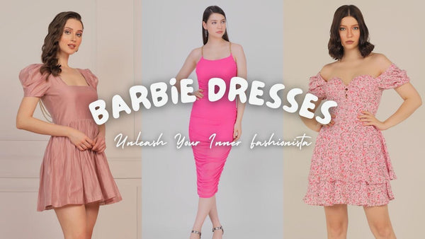 Unleash Your Inner Fashionista with Barbie Dresses - Blog by Starin